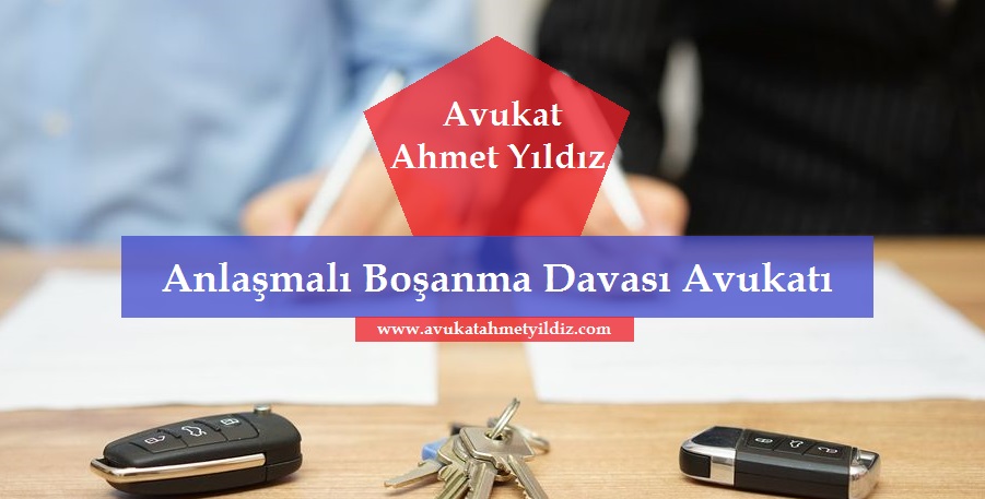 Anlaşmalı Boşanma Davası Avukatı - Av. Ahmet YILDIZ - Şanlıurfa Avukat